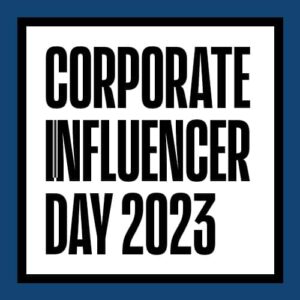 Corporate Influencer Day , 15.02.2023